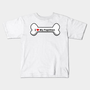 I Love My Papillon Kids T-Shirt